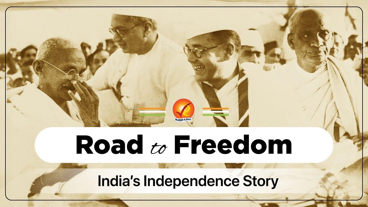 India’s Road to Freedom: Gandhi, Nonviolence and Independence